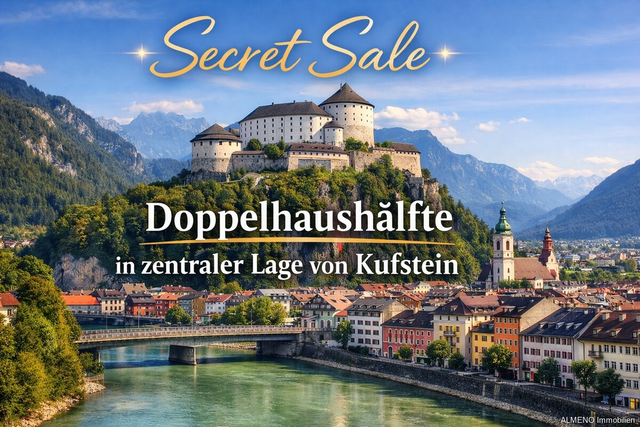 Secret Sale! Wunderschöne Doppelhaushälfte in zentraler Lage von Kufstein